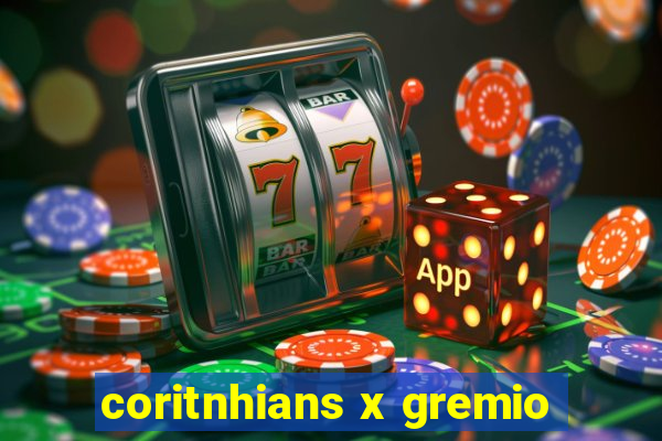 coritnhians x gremio